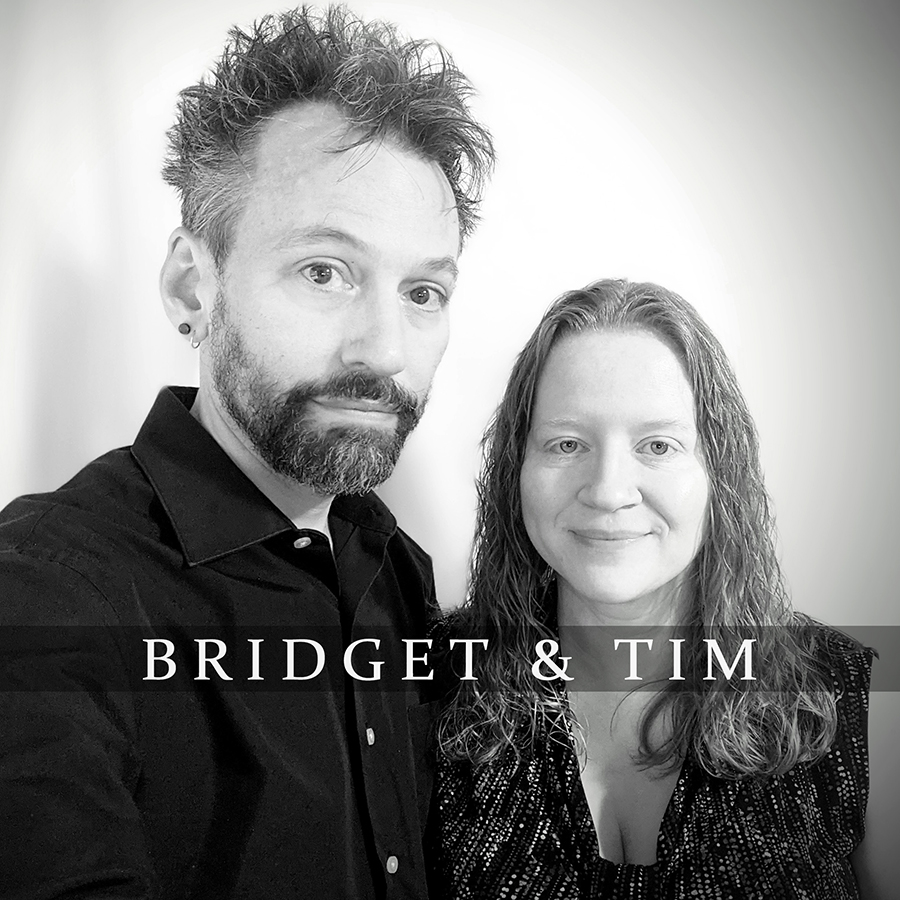 Bridget and Tim
