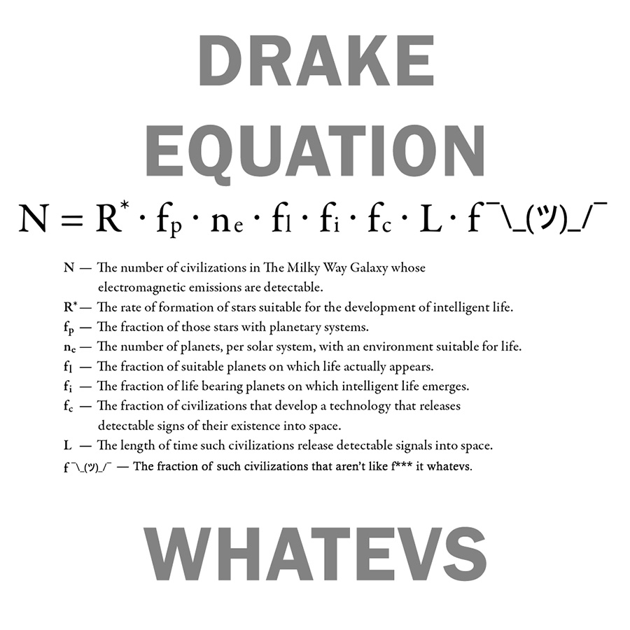 Drake Equation Whatevs